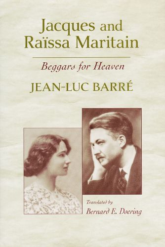 Cover image for Jacques and Raissa Maritain: Beggars for Heaven