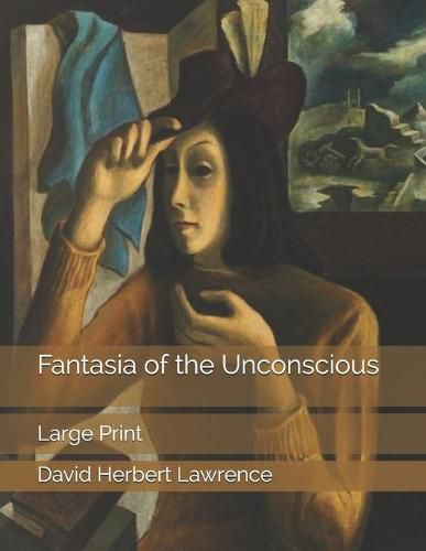 Fantasia of the Unconscious: Large Print