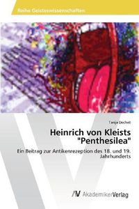Cover image for Heinrich von Kleists Penthesilea