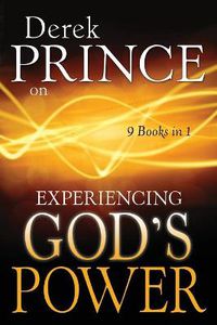 Cover image for Derek Prince on Experiencing God's Power
