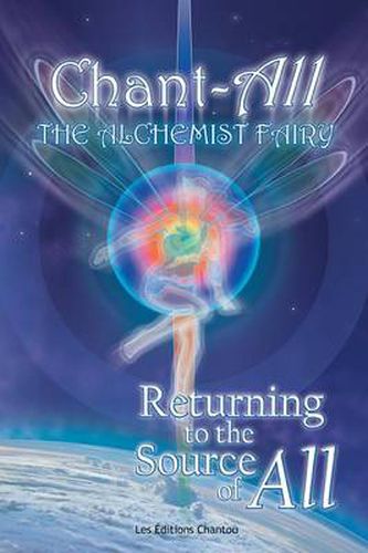 Cover image for Chant-All the Alchemist Fairy Returning to the Source of All