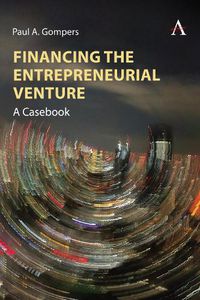 Cover image for Financing the Entrepreneurial Venture