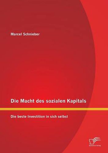 Cover image for Die Macht des sozialen Kapitals: Die beste Investition in sich selbst