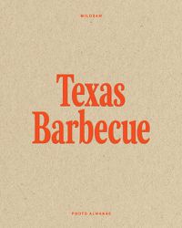 Cover image for Wildsam Field Guides: Texas Barbecue