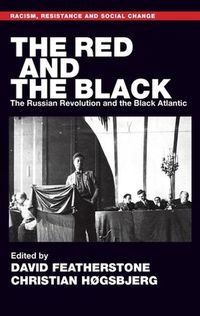 Cover image for The Red and the Black: The Russian Revolution and the Black Atlantic