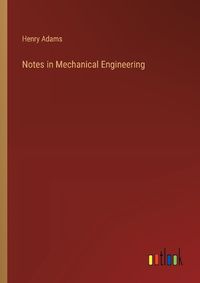 Cover image for Notes in Mechanical Engineering