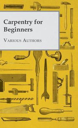 Cover image for Carpentry For Beginners