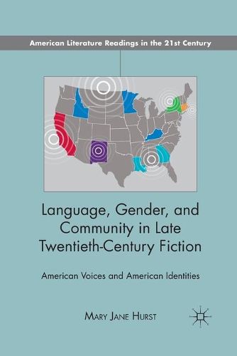 Cover image for Language, Gender, and Community in Late Twentieth-Century Fiction: American Voices and American Identities