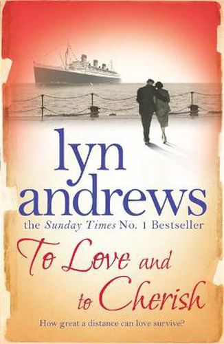 Cover image for To Love and to Cherish: A moving saga of family, ambition and love