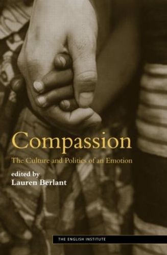 Cover image for Compassion: The Culture and Politics of an Emotion