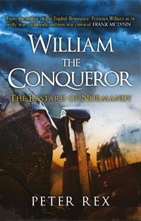 Cover image for William the Conqueror: The Bastard of Normandy