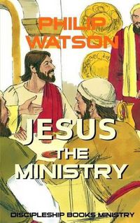 Cover image for Jesus The Ministry