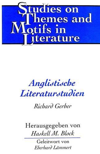 Anglistische Literaturstudien: Herausgegeben von Haskell M. Block Geleitwort von Eberhard Laemmert