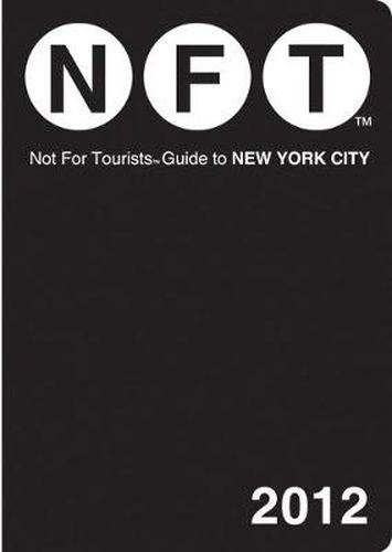 Cover image for Not For Tourists Guide to New York City: 2012