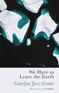 Cover image for We Have To Leave The Earth