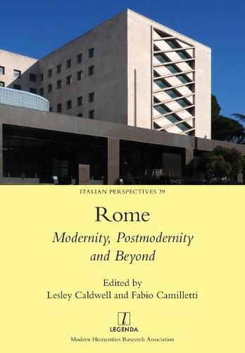 Cover image for Rome: Modernity, Postmodernity and Beyond