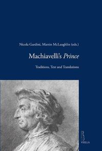 Cover image for Machiavelli's Prince: Traditions, Text and Translations