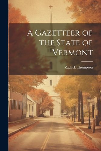 A Gazetteer of the State of Vermont