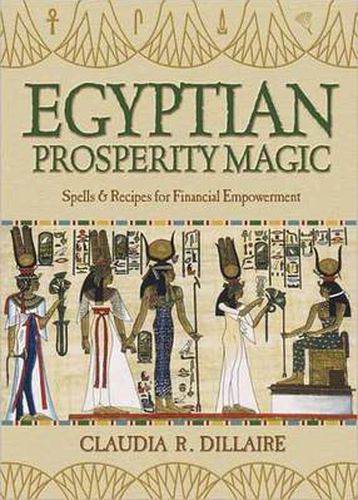 Cover image for Egyptian Prosperity Magic: Spells and Recipes for Financial Empowerment