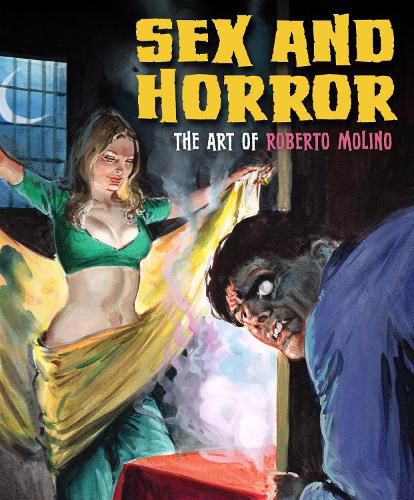 Cover image for Sex and Horror: The Art of Roberto Molino: Volume 5