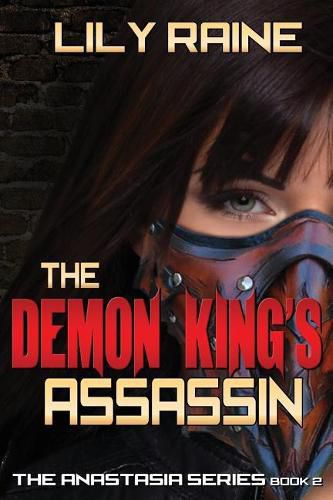 The Demon King's Assassin: The Anastasia Series Book 2