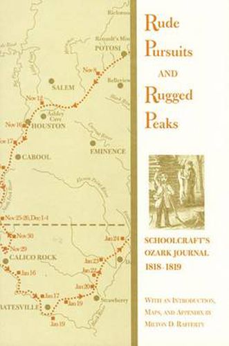 Cover image for Rude Pursuits and Rugged Peaks: Schoolcraft's Ozark Journal, 1818-1819