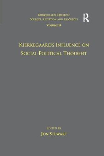 Cover image for Volume 14: Kierkegaard's Influence on Social-Political Thought