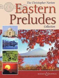 Cover image for The Christopher Norton Eastern Preludes Collection