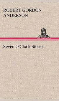 Cover image for Seven O'Clock Stories