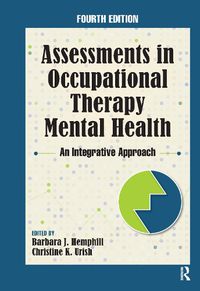 Cover image for Assessments in Occupational Therapy Mental Health: An Integrative Approach