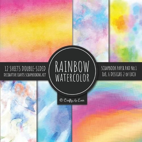 Cover image for Rainbow Watercolor Scrapbook Paper Pad Vol.1 Decorative Crafts Scrapbooking Kit Collection for Card Making, Origami, Stationary, Decoupage, DIY Handmade Art Projects