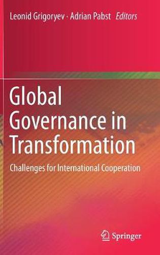 Cover image for Global Governance in Transformation: Challenges for International Cooperation