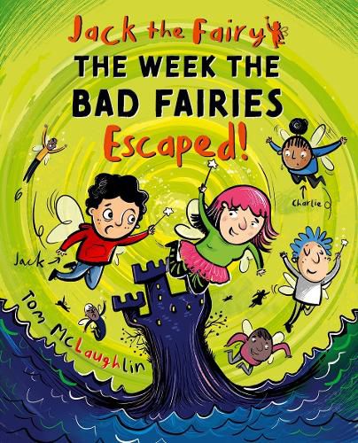 Cover image for Jack the Fairy: The Week the Bad Fairies Escaped