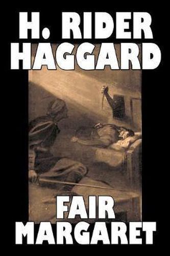 Cover image for Fair Margaret by H. Rider Haggard, Fiction, Fantasy, Historical, Action & Adventure, Fairy Tales, Folk Tales, Legends & Mythology