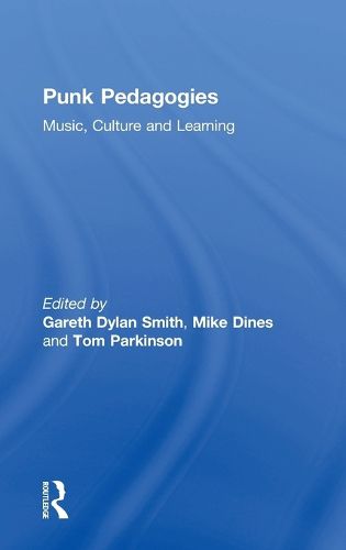 Cover image for Punk Pedagogies: Music, Culture and Learning