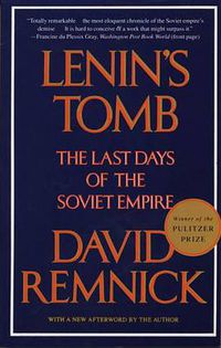 Cover image for Lenin's Tomb: The Last Days of the Soviet Empire