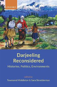 Cover image for Darjeeling Reconsidered: Histories, Politics, Environments