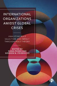 Cover image for International Organizations Amid Global Crises