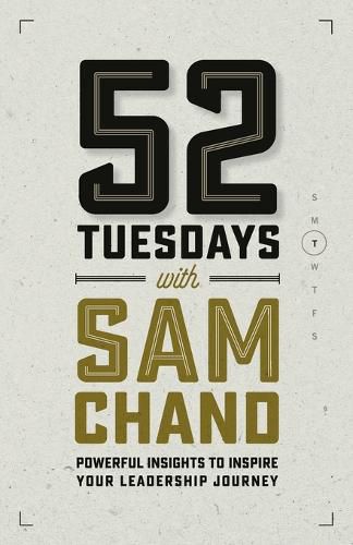 Cover image for 52 Tuesdays With Sam Chand: Powerful Insights to Inspire Your Leadership Journey