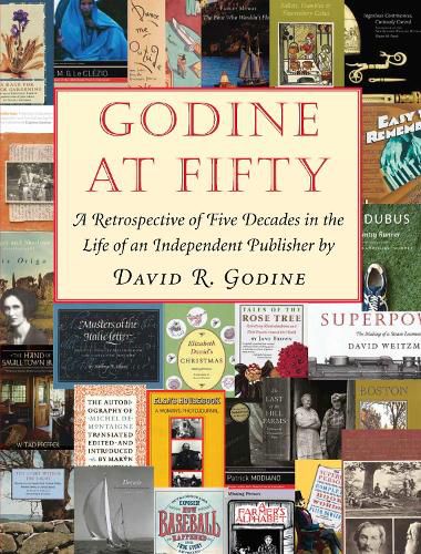 Cover image for Godine at 50: A Retrospective of Five Decades in the Life of an Independent Publisher