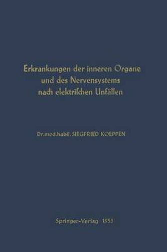 Cover image for Erkrankungen Der Inneren Organe Und Des Nervensystems Nach Elektrischen Unfallen