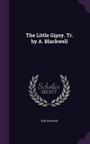 The Little Gipsy. Tr. by A. Blackwell