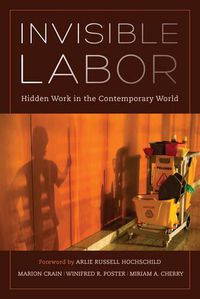 Cover image for Invisible Labor: Hidden Work in the Contemporary World