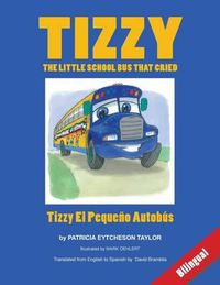 Cover image for Tizzy, the Little School Bus That Cried