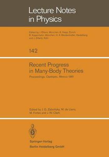 Cover image for Recent Progress in Many-Body Theories: Proceedings of the Second International Conference Held at Oaxtepec, Mexico, January 12-17, 1981