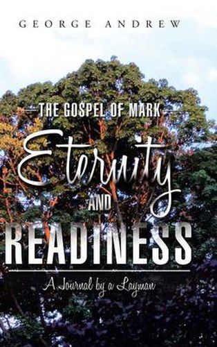 The Gospel of Mark - Eternity and Readiness