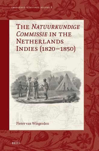 Cover image for The Natuurkundige Commissie in the Netherlands Indies (1820-1850)