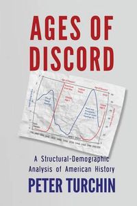 Cover image for Ages of Discord: A Structural-Demographic Analysis of American History