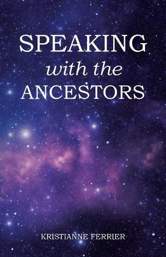 Speaking with the Ancestors