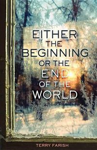 Cover image for Either the Beginning or the End of the World